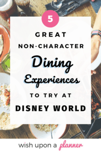 Want to know the best places to eat at Disney World that don't involve characters? Click to discover the best non-character dining experiences you must try at Disney World now! Learn the best eats and Disney restaurants now #Disneydining #Disneyeats #Disneyworldrestaurants