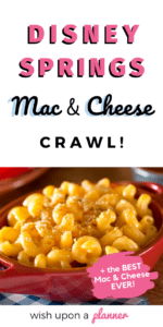 Looking for places to eat in Disney World? Check out the best places to get mac and cheese in Disney Springs now! #DisneyWorld #Disneyeats #Disneyfood